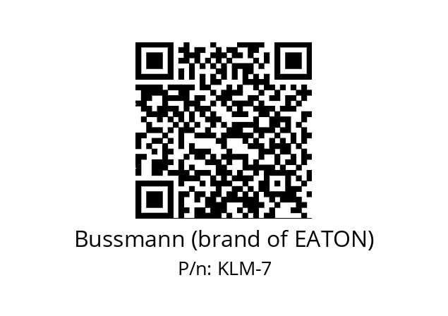   Bussmann (brand of EATON) KLM-7