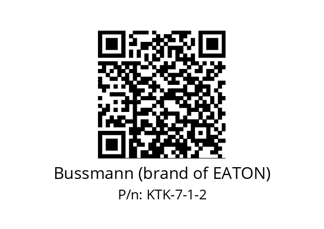   Bussmann (brand of EATON) KTK-7-1-2