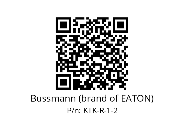   Bussmann (brand of EATON) KTK-R-1-2