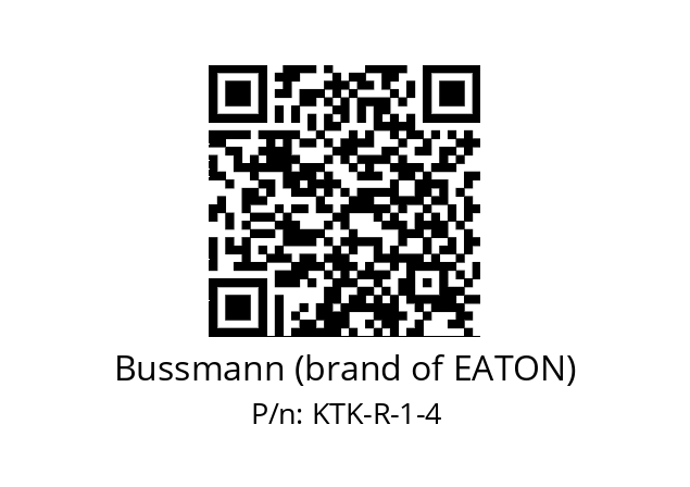   Bussmann (brand of EATON) KTK-R-1-4