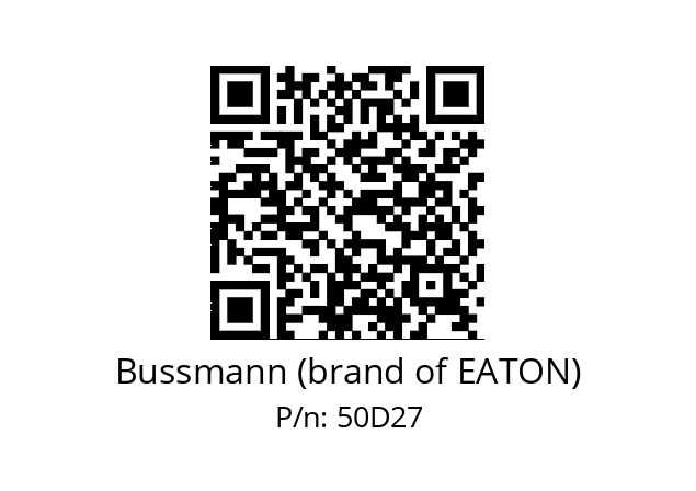   Bussmann (brand of EATON) 50D27