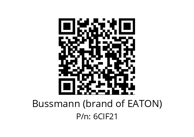   Bussmann (brand of EATON) 6CIF21