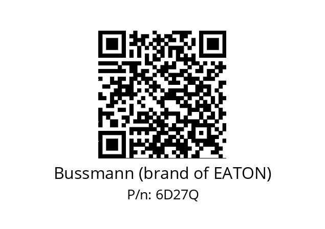   Bussmann (brand of EATON) 6D27Q