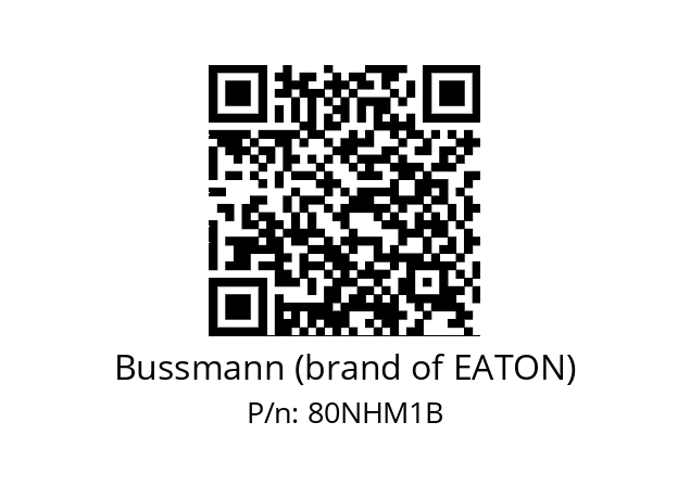   Bussmann (brand of EATON) 80NHM1B