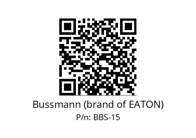   Bussmann (brand of EATON) BBS-15