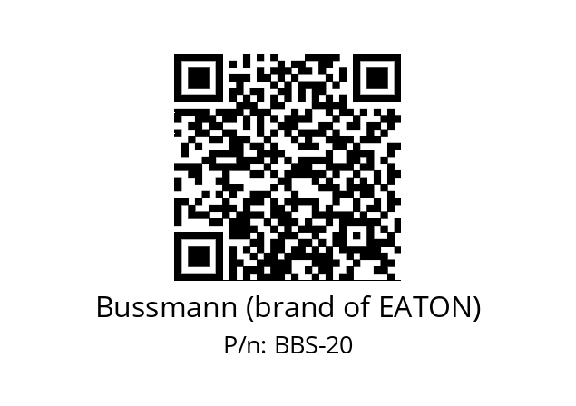   Bussmann (brand of EATON) BBS-20