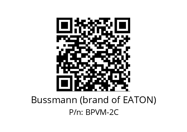   Bussmann (brand of EATON) BPVM-2C