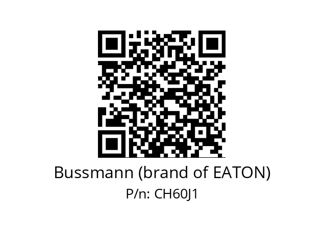   Bussmann (brand of EATON) CH60J1