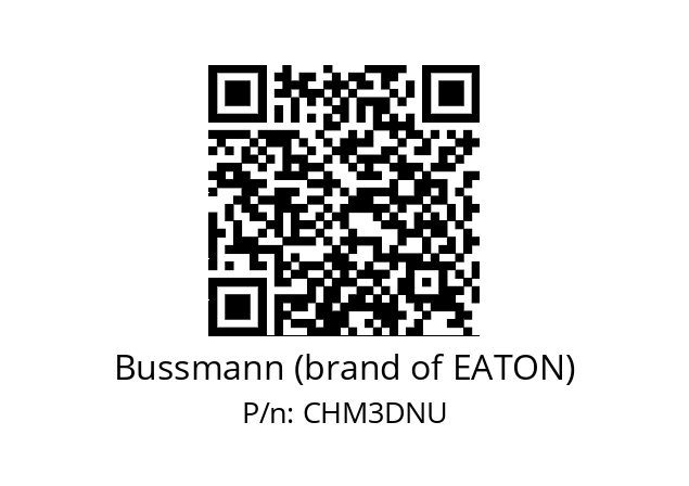   Bussmann (brand of EATON) CHM3DNU