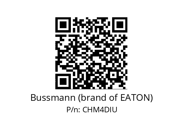   Bussmann (brand of EATON) CHM4DIU