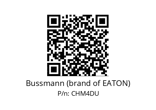   Bussmann (brand of EATON) CHM4DU