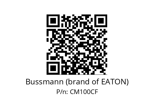   Bussmann (brand of EATON) CM100CF