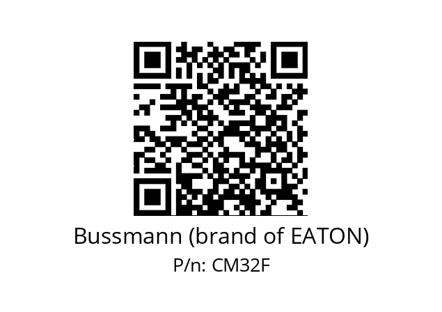   Bussmann (brand of EATON) CM32F