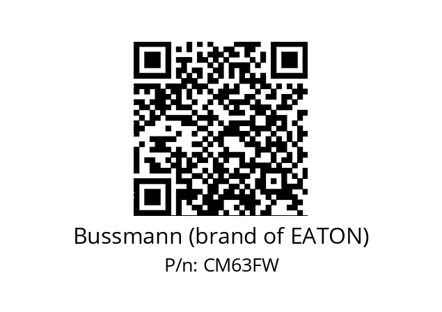   Bussmann (brand of EATON) CM63FW