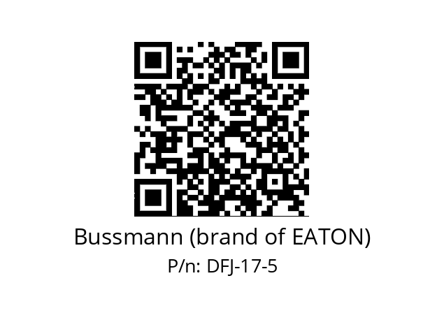   Bussmann (brand of EATON) DFJ-17-5