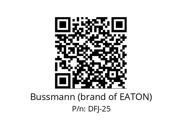   Bussmann (brand of EATON) DFJ-25