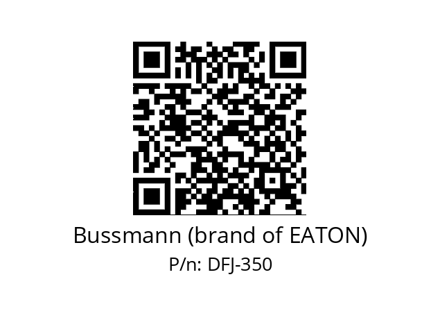   Bussmann (brand of EATON) DFJ-350