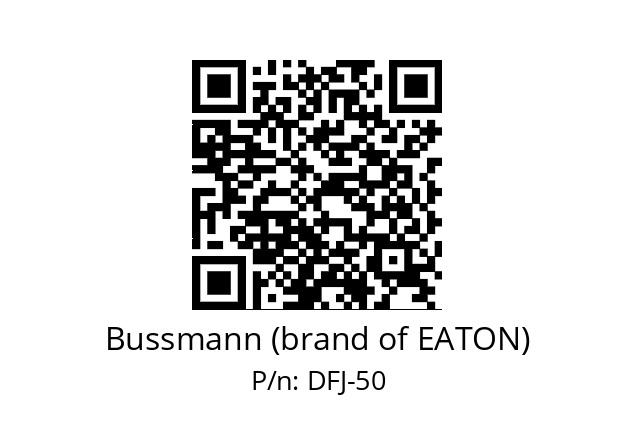   Bussmann (brand of EATON) DFJ-50