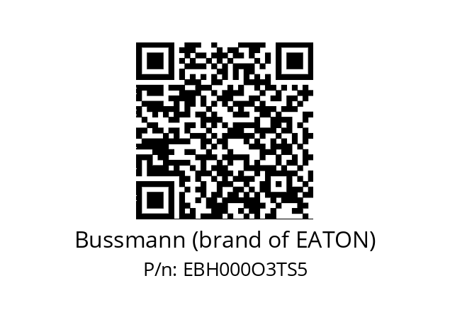   Bussmann (brand of EATON) EBH000O3TS5