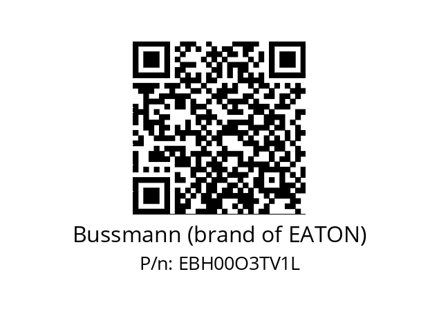   Bussmann (brand of EATON) EBH00O3TV1L