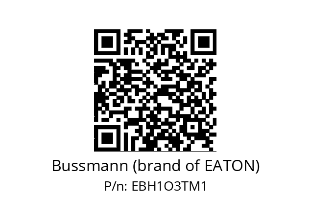   Bussmann (brand of EATON) EBH1O3TM1