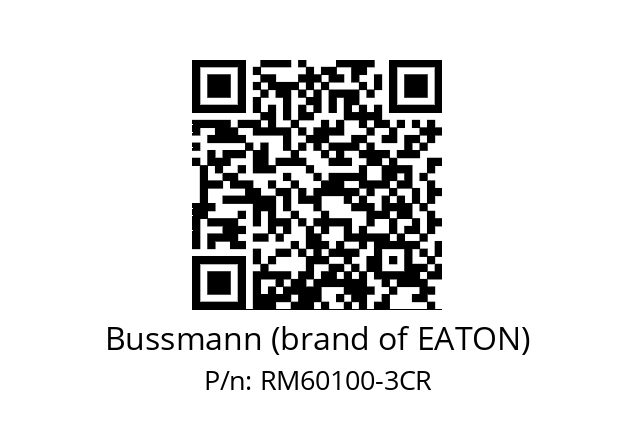   Bussmann (brand of EATON) RM60100-3CR