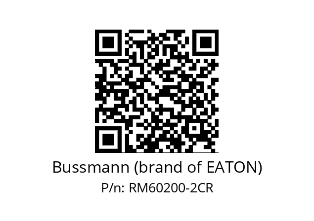   Bussmann (brand of EATON) RM60200-2CR