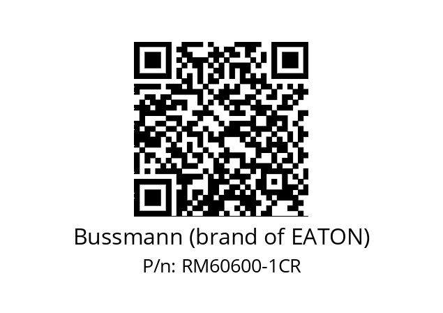   Bussmann (brand of EATON) RM60600-1CR