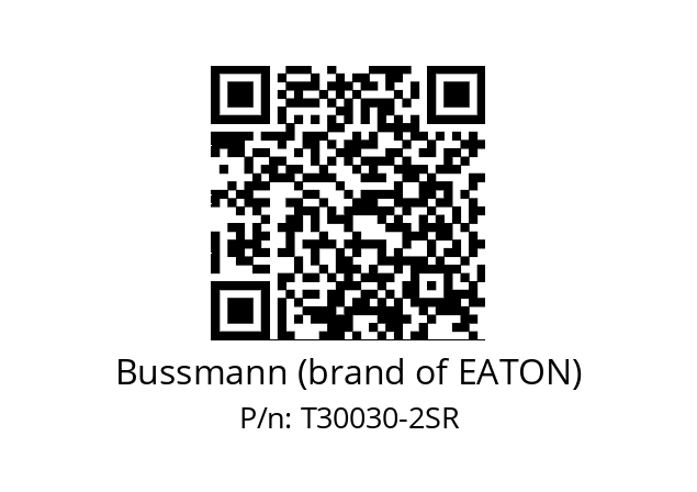   Bussmann (brand of EATON) T30030-2SR