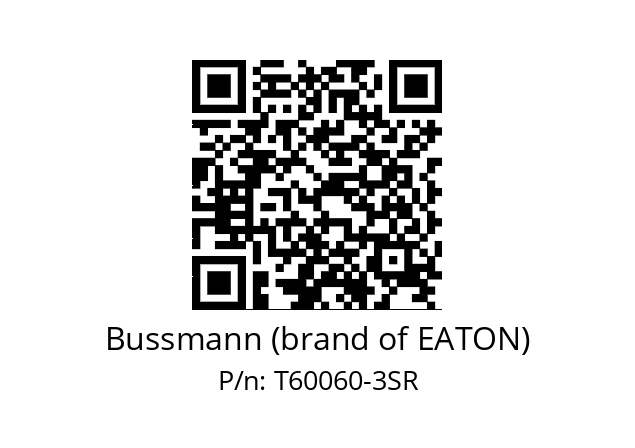   Bussmann (brand of EATON) T60060-3SR