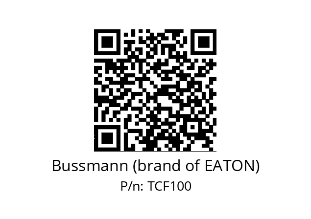   Bussmann (brand of EATON) TCF100