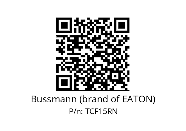   Bussmann (brand of EATON) TCF15RN