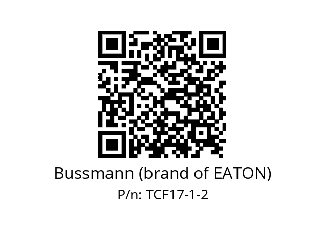   Bussmann (brand of EATON) TCF17-1-2