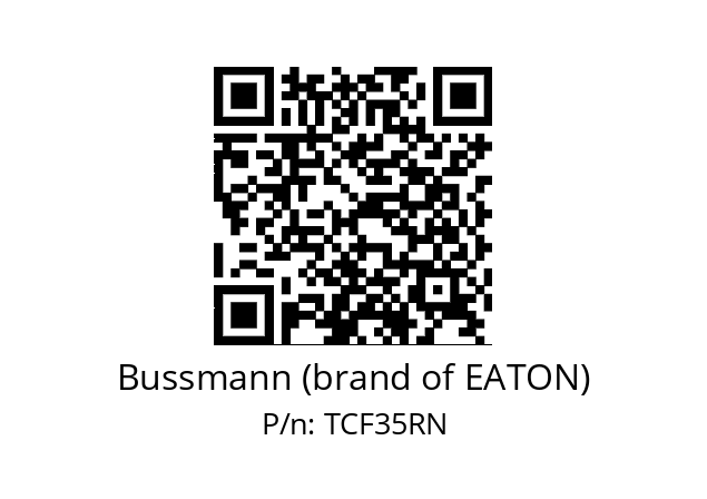   Bussmann (brand of EATON) TCF35RN