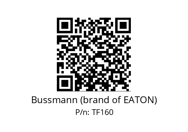   Bussmann (brand of EATON) TF160