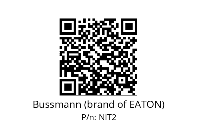   Bussmann (brand of EATON) NIT2