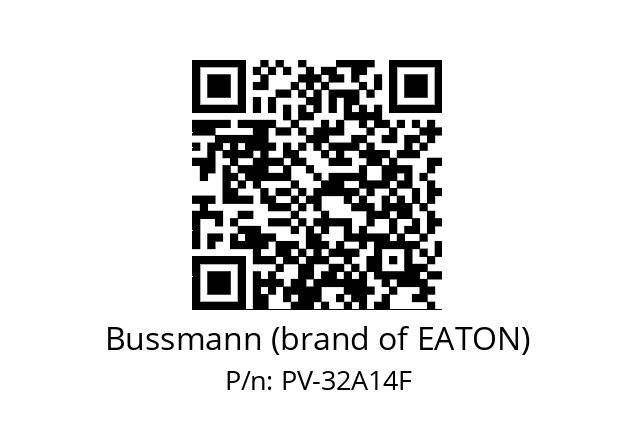   Bussmann (brand of EATON) PV-32A14F