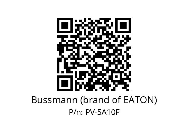   Bussmann (brand of EATON) PV-5A10F