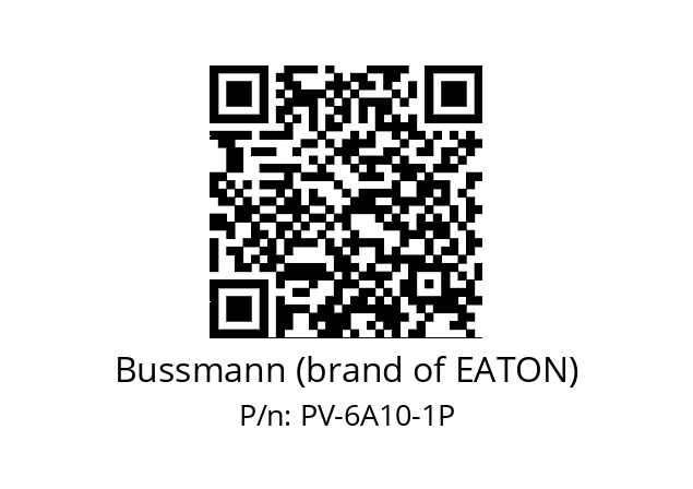   Bussmann (brand of EATON) PV-6A10-1P