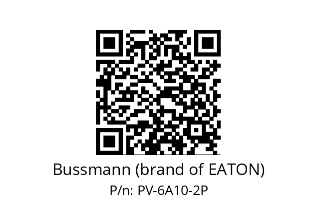   Bussmann (brand of EATON) PV-6A10-2P