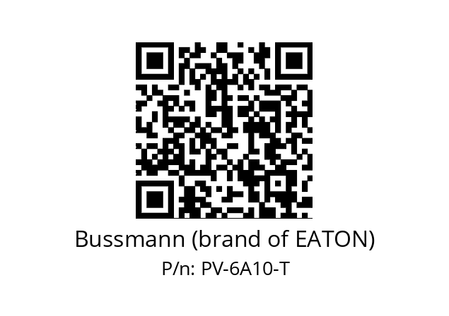   Bussmann (brand of EATON) PV-6A10-T