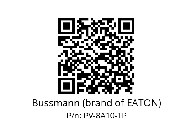   Bussmann (brand of EATON) PV-8A10-1P