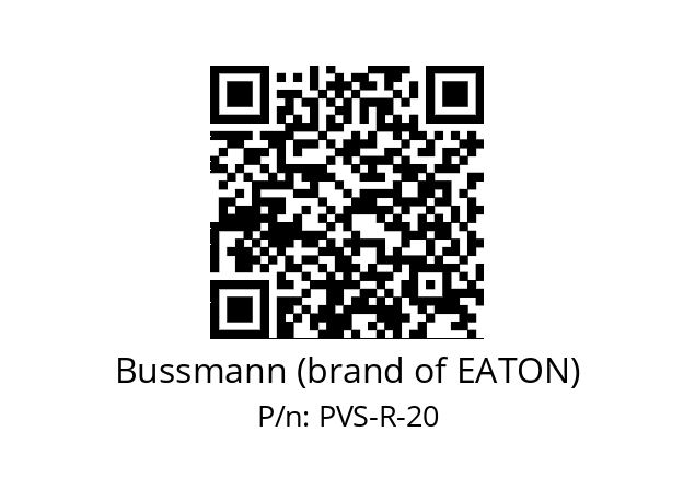   Bussmann (brand of EATON) PVS-R-20