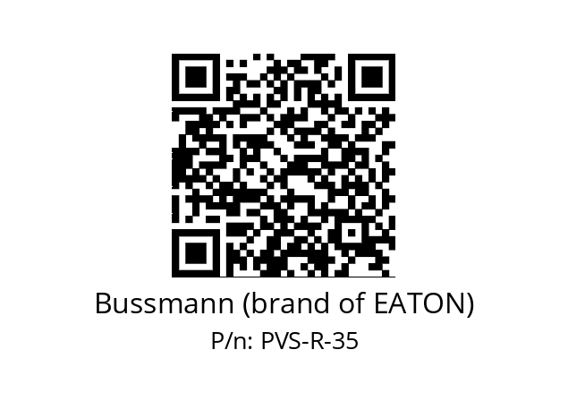   Bussmann (brand of EATON) PVS-R-35