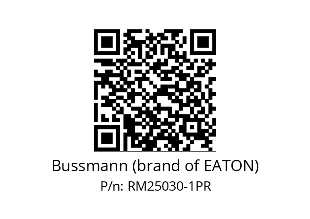   Bussmann (brand of EATON) RM25030-1PR