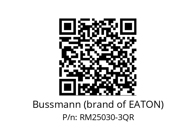   Bussmann (brand of EATON) RM25030-3QR