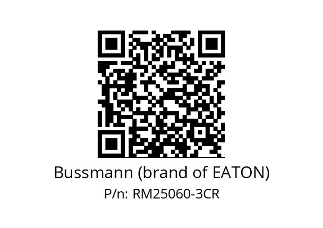   Bussmann (brand of EATON) RM25060-3CR