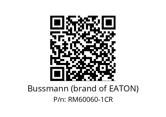   Bussmann (brand of EATON) RM60060-1CR