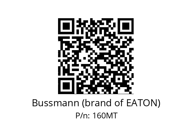   Bussmann (brand of EATON) 160MT