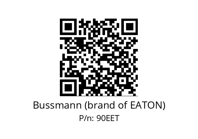   Bussmann (brand of EATON) 90EET